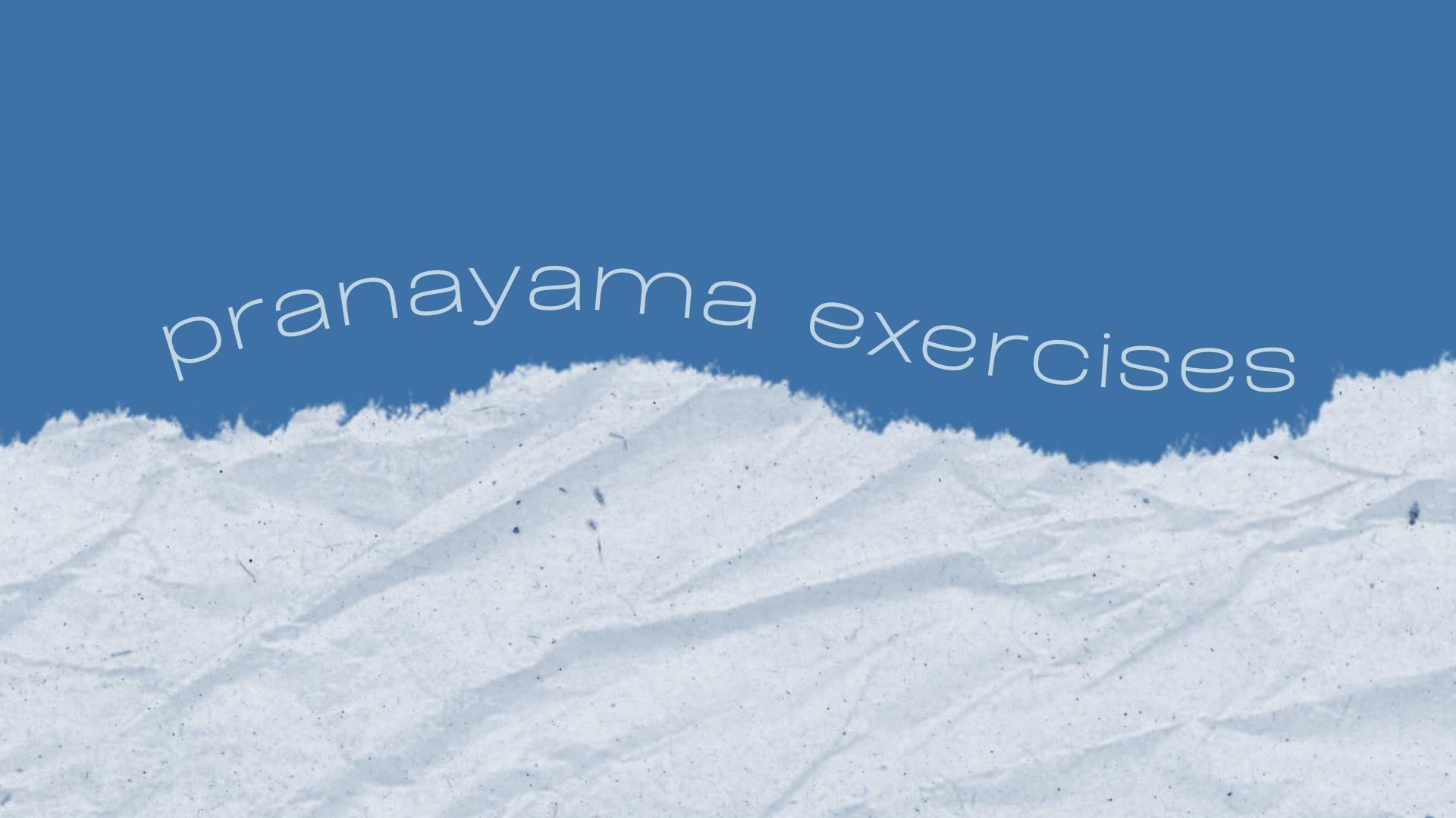 Pranayama Breathing Exercises